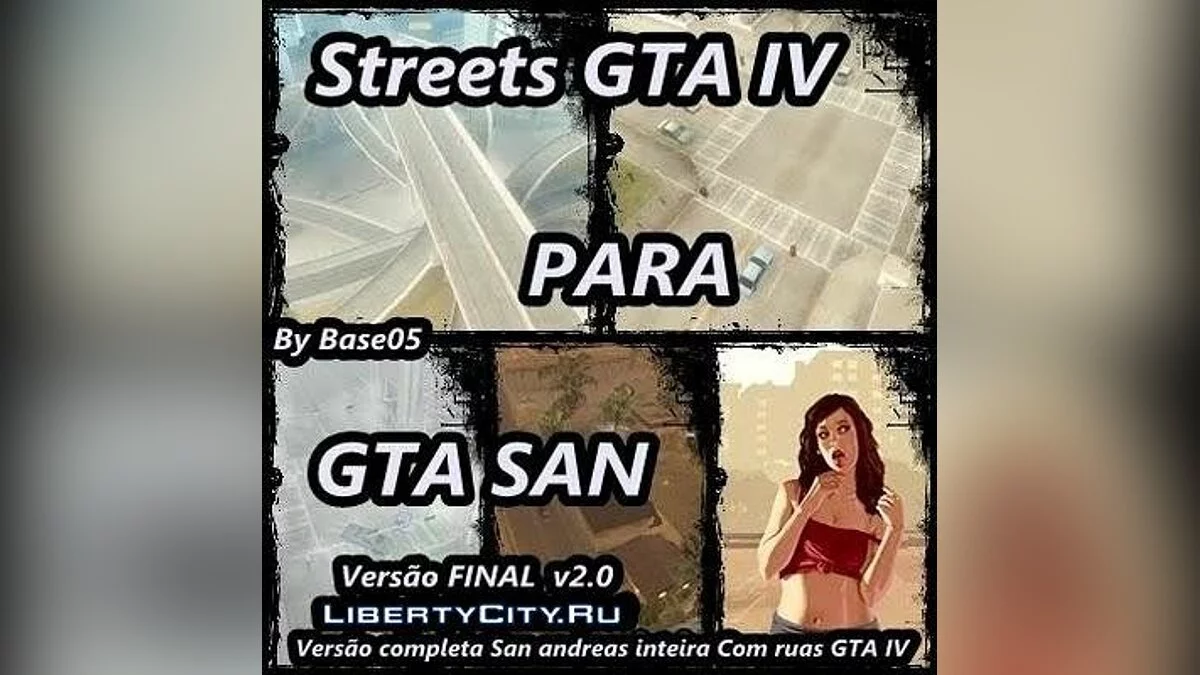 Todas Ruas GTA IV para GTA Sa v.2.0 / GTA San Andreas