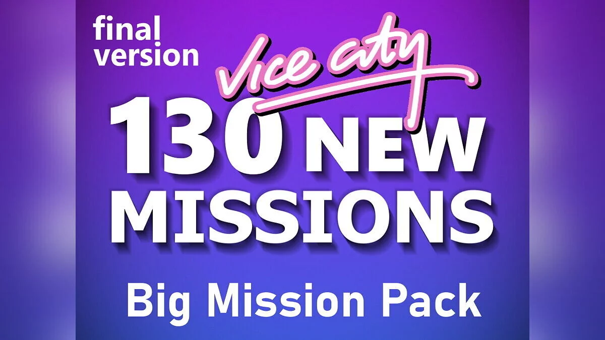 Vice City Big Mission Pack (reVC) / GTA Vice City